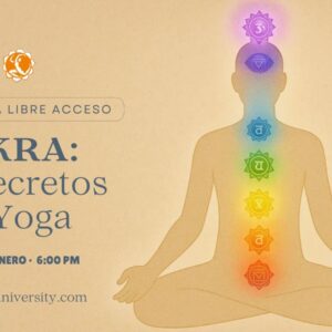 Conferencia CAKRA: LOS SECRETOS DEL YOGA