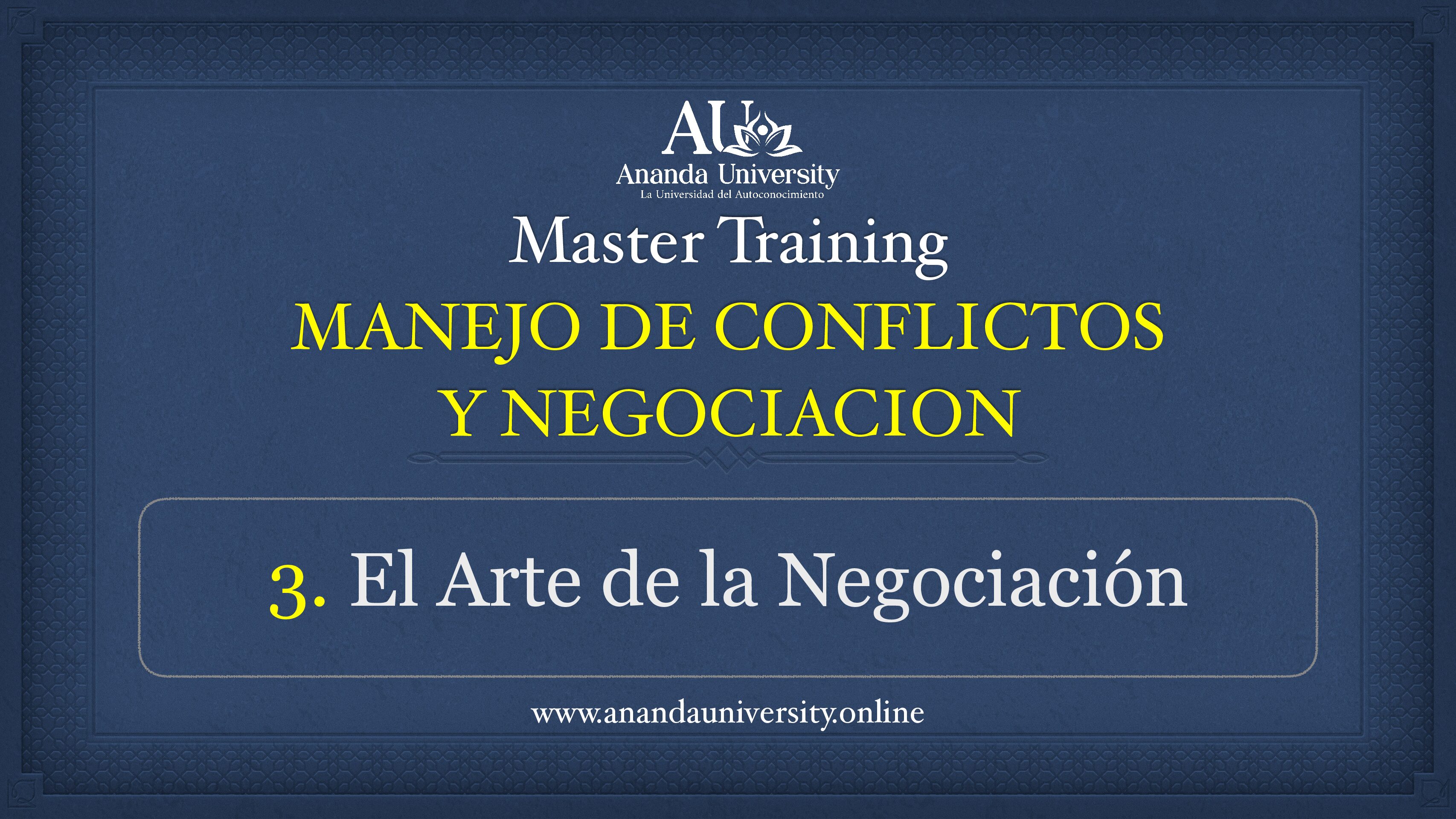 MASTER MANEJO DE CONFLICTOS Y NEGOCIACION: MODULO III